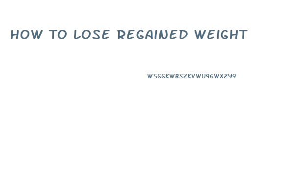 How To Lose Regained Weight
