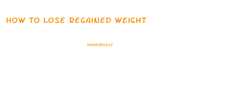 How To Lose Regained Weight