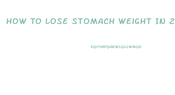 How To Lose Stomach Weight In 2 Days