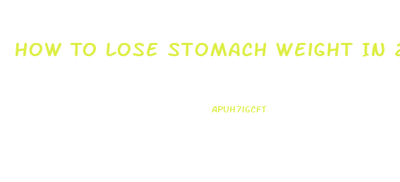 How To Lose Stomach Weight In 2 Days