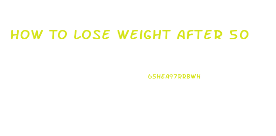 How To Lose Weight After 50