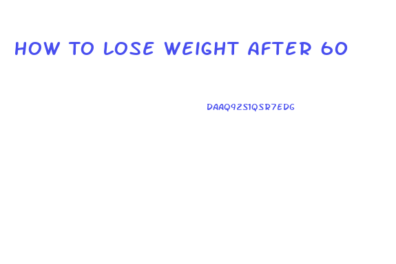 How To Lose Weight After 60