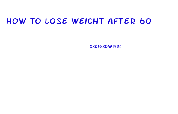 How To Lose Weight After 60