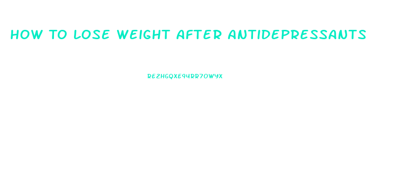 How To Lose Weight After Antidepressants