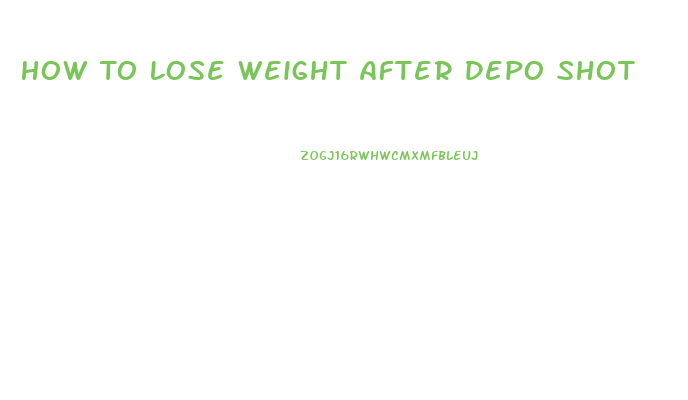 How To Lose Weight After Depo Shot