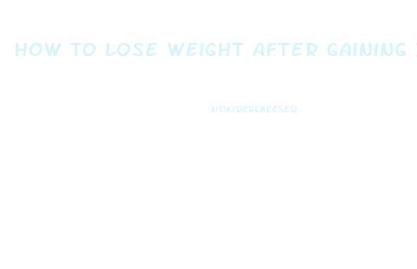 How To Lose Weight After Gaining It Back