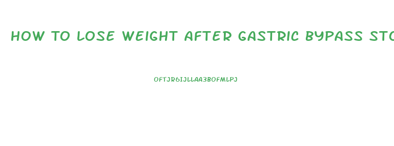 How To Lose Weight After Gastric Bypass Stops