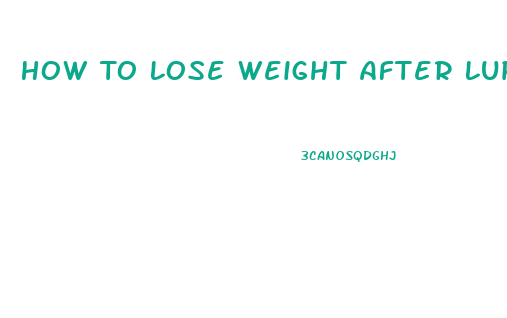 How To Lose Weight After Lupron