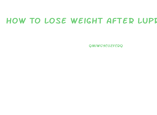 How To Lose Weight After Lupron