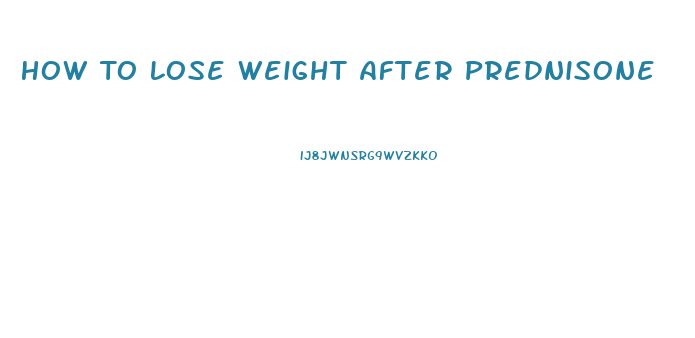 How To Lose Weight After Prednisone