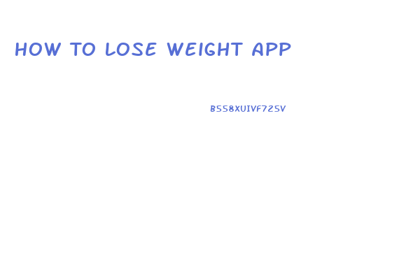 How To Lose Weight App