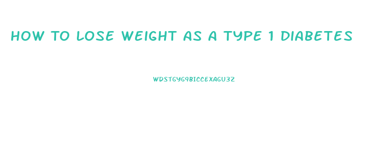 How To Lose Weight As A Type 1 Diabetes