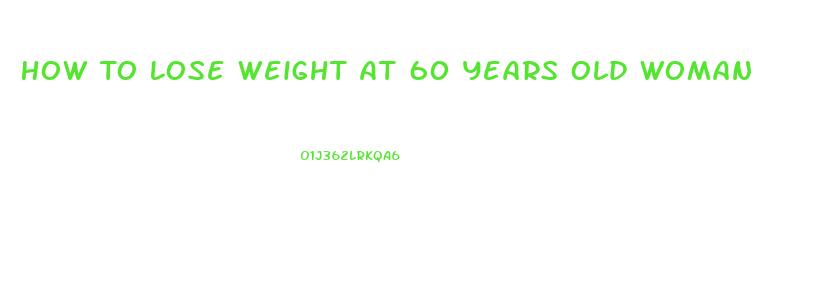 How To Lose Weight At 60 Years Old Woman