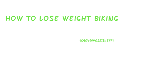 How To Lose Weight Biking