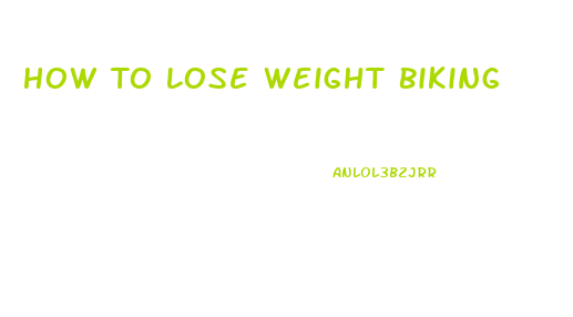 How To Lose Weight Biking