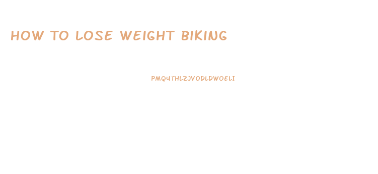 How To Lose Weight Biking