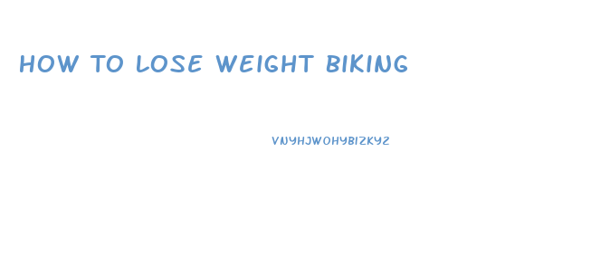 How To Lose Weight Biking