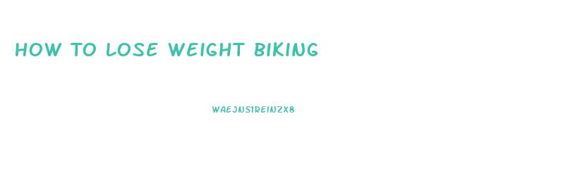 How To Lose Weight Biking