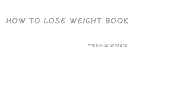 How To Lose Weight Book