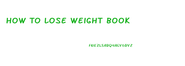How To Lose Weight Book