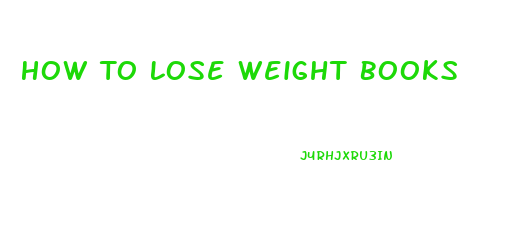 How To Lose Weight Books