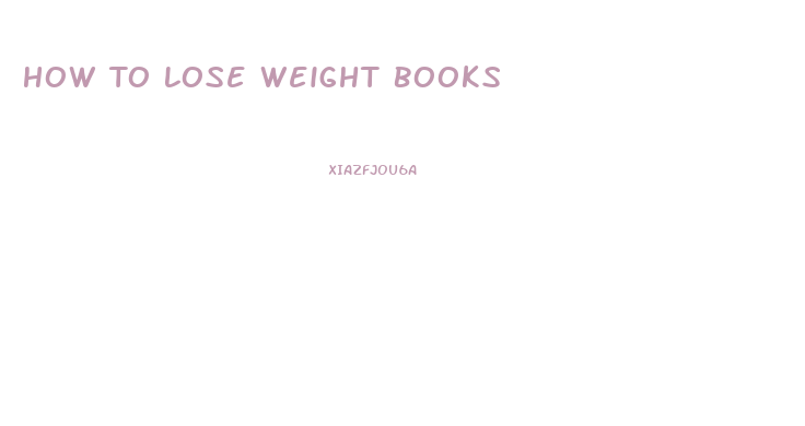 How To Lose Weight Books