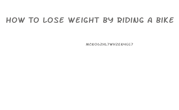 How To Lose Weight By Riding A Bike