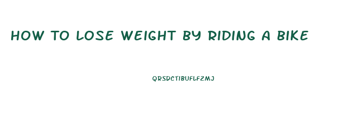 How To Lose Weight By Riding A Bike