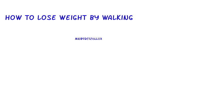 How To Lose Weight By Walking