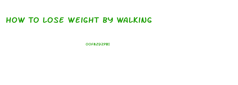 How To Lose Weight By Walking