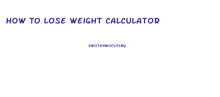 How To Lose Weight Calculator