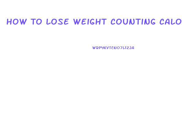 How To Lose Weight Counting Calories