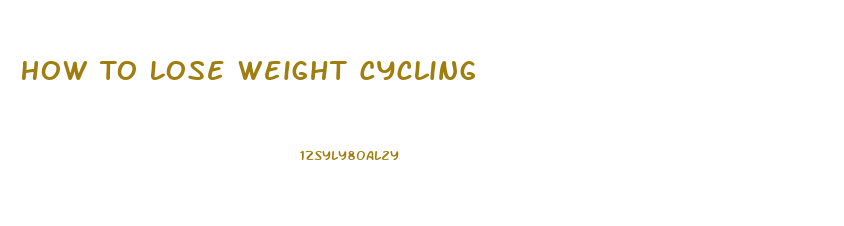 How To Lose Weight Cycling