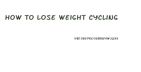 How To Lose Weight Cycling