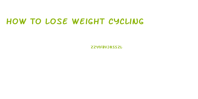 How To Lose Weight Cycling