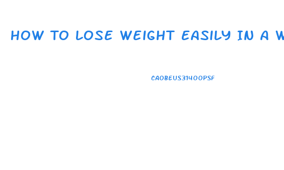 How To Lose Weight Easily In A Week