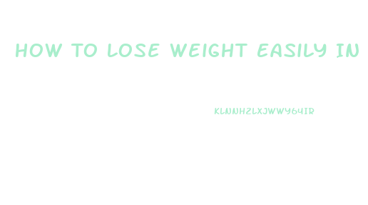 How To Lose Weight Easily In A Week