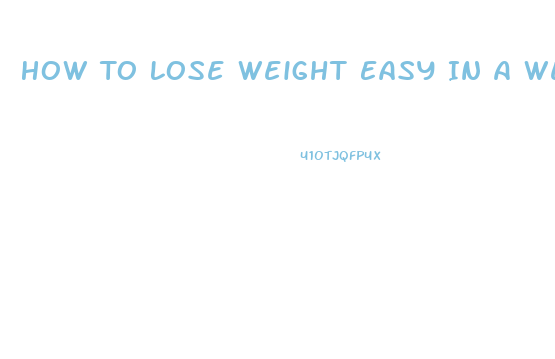 How To Lose Weight Easy In A Week