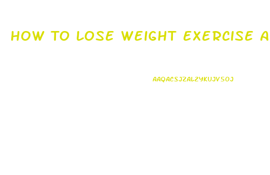 How To Lose Weight Exercise At Home