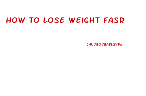 How To Lose Weight Fasr