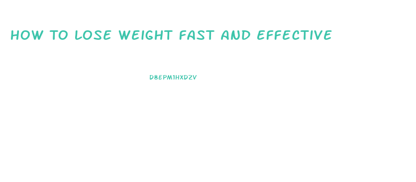 How To Lose Weight Fast And Effective