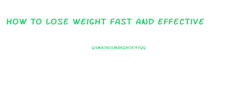 How To Lose Weight Fast And Effective