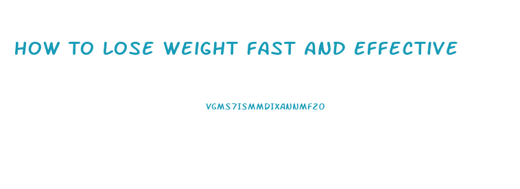 How To Lose Weight Fast And Effective
