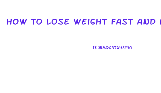 How To Lose Weight Fast And Naturally