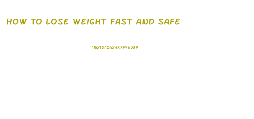 How To Lose Weight Fast And Safe