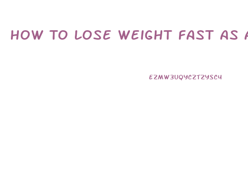 How To Lose Weight Fast As A Kid
