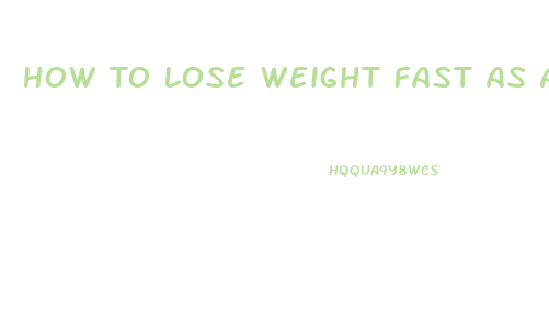 How To Lose Weight Fast As A Kid