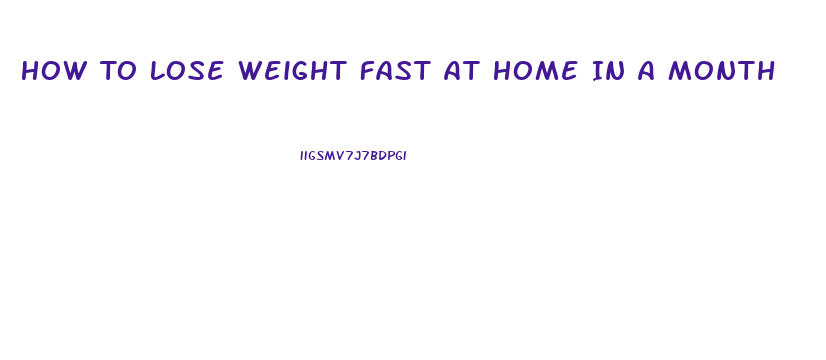 How To Lose Weight Fast At Home In A Month