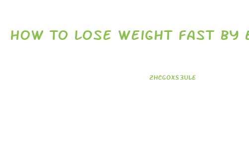 How To Lose Weight Fast By Exercise