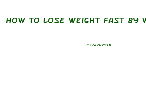 How To Lose Weight Fast By Walking